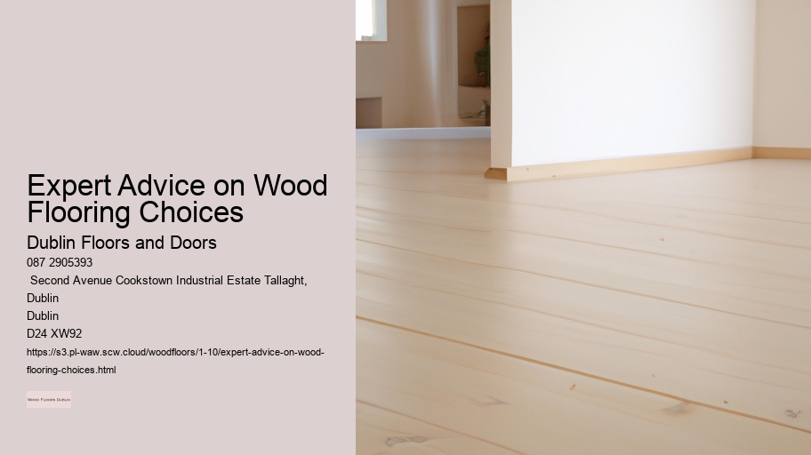 Expert Advice on Wood Flooring Choices