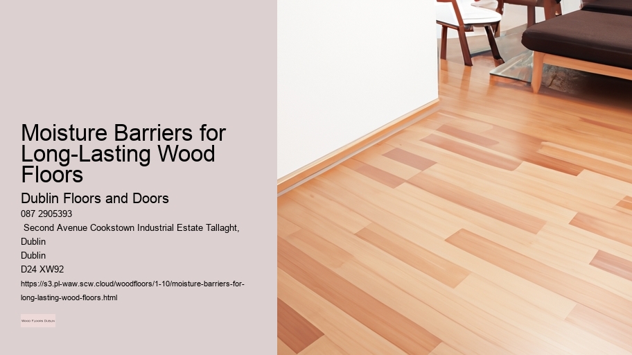 Moisture Barriers for Long-Lasting Wood Floors