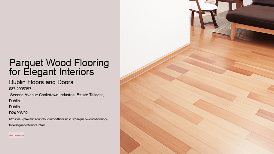 Parquet Wood Flooring for Elegant Interiors