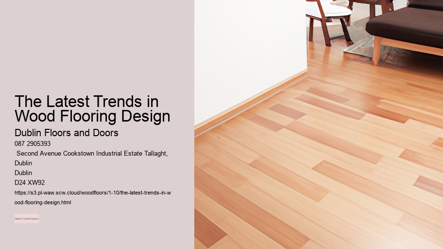 The Latest Trends in Wood Flooring Design